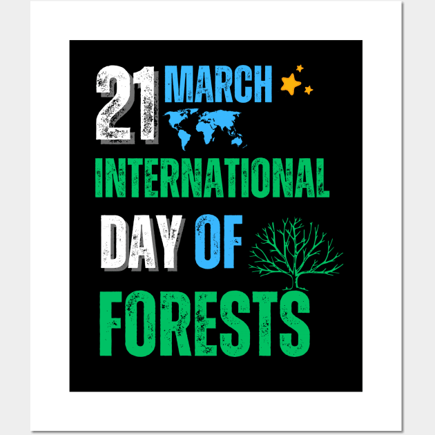 21 March Is International Day Of Forests Wall Art by Adam4you